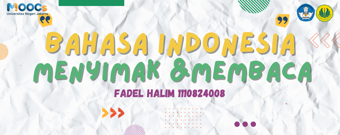 Bahasa Indonesia: Menyimak & Membaca